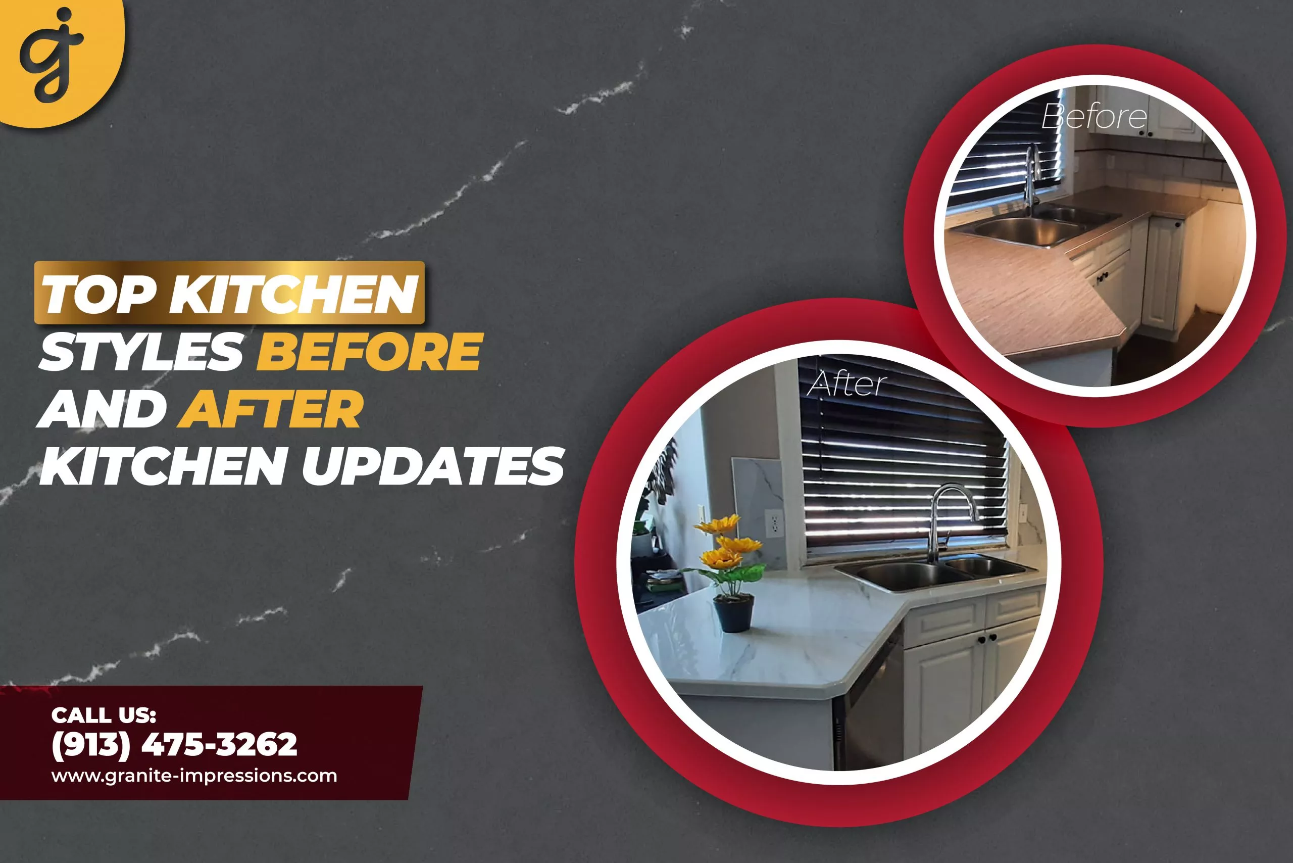 Top Kitchen Styles before & after kitchen updates | GRANITE IMPRESSIONS